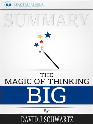 cover image of Summary of the Magic of Thinking Big by David J Schwartz